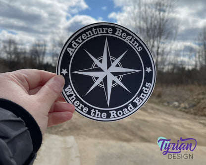 Adventure Begins Where The Road Ends Vinyl Sticker | High quality weather proof vinyl | 5 inch Round  Black Compass sticker