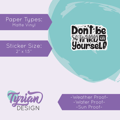 Don't let the Hard Days Win Vinyl Sticker | High quality weather proof vinyl | 1.5" x 1.38"  | Mental Health sticker | Tumbler Sticker